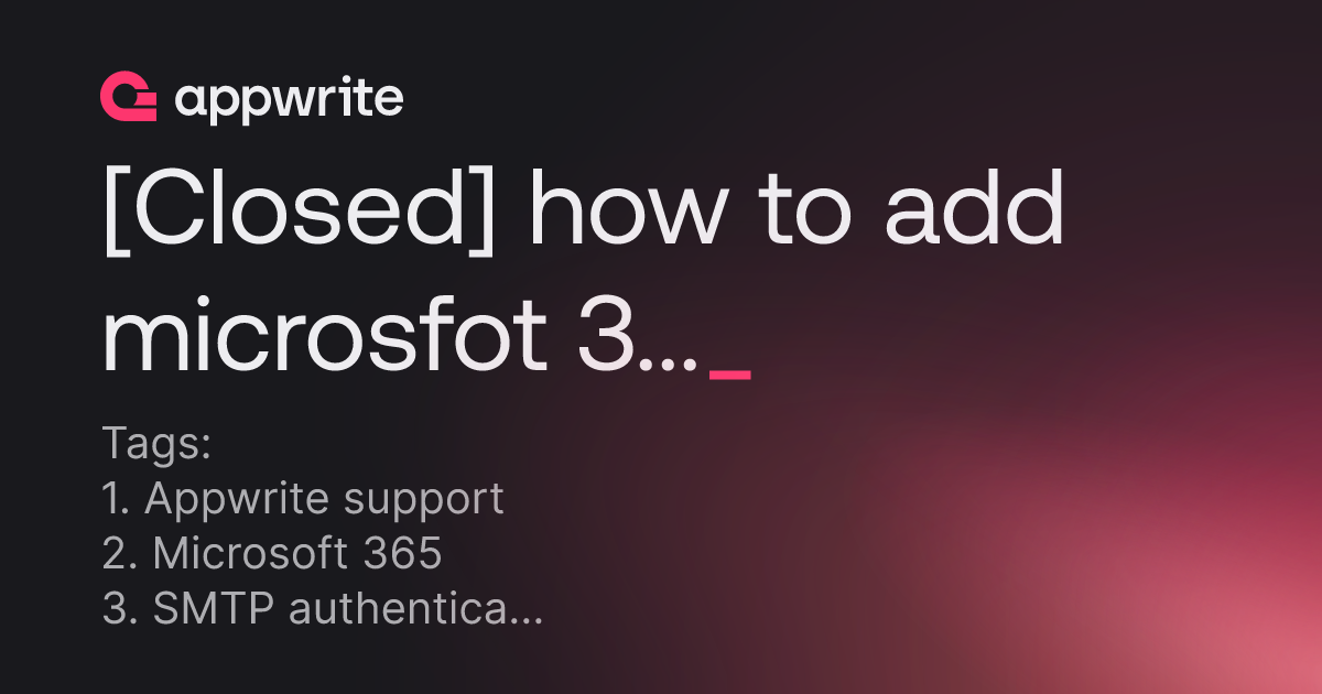 Closed How To Add Microsfot 365 As Smtp Smtp Authentication Fail closed how to add microsfot 365 as smtp smtp authentication fail